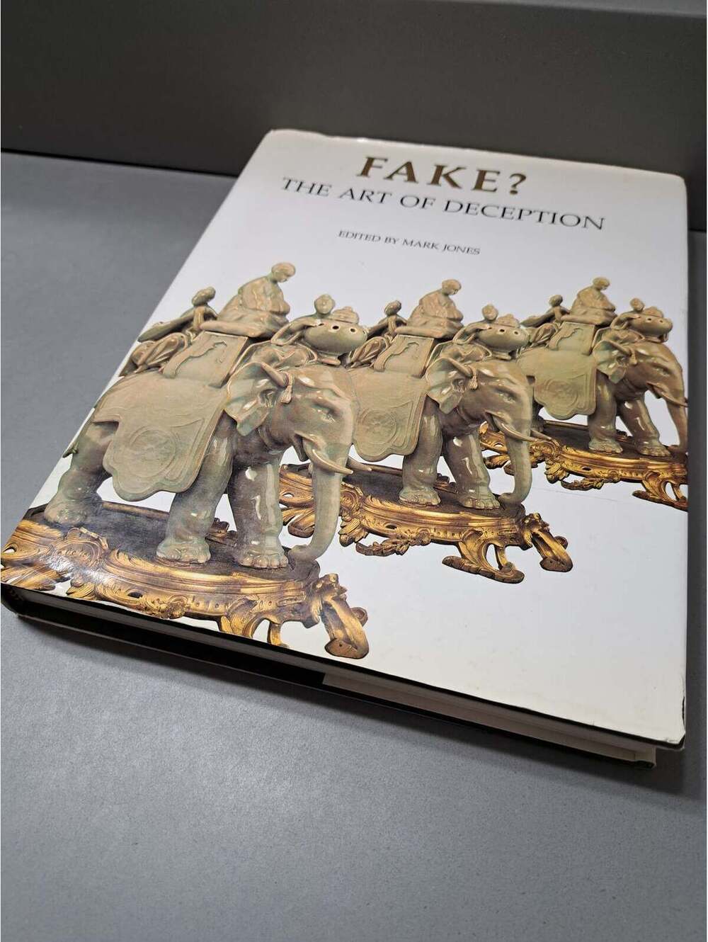 Vintage 1990 Fake? The Art of Deception edited by Mark Jones